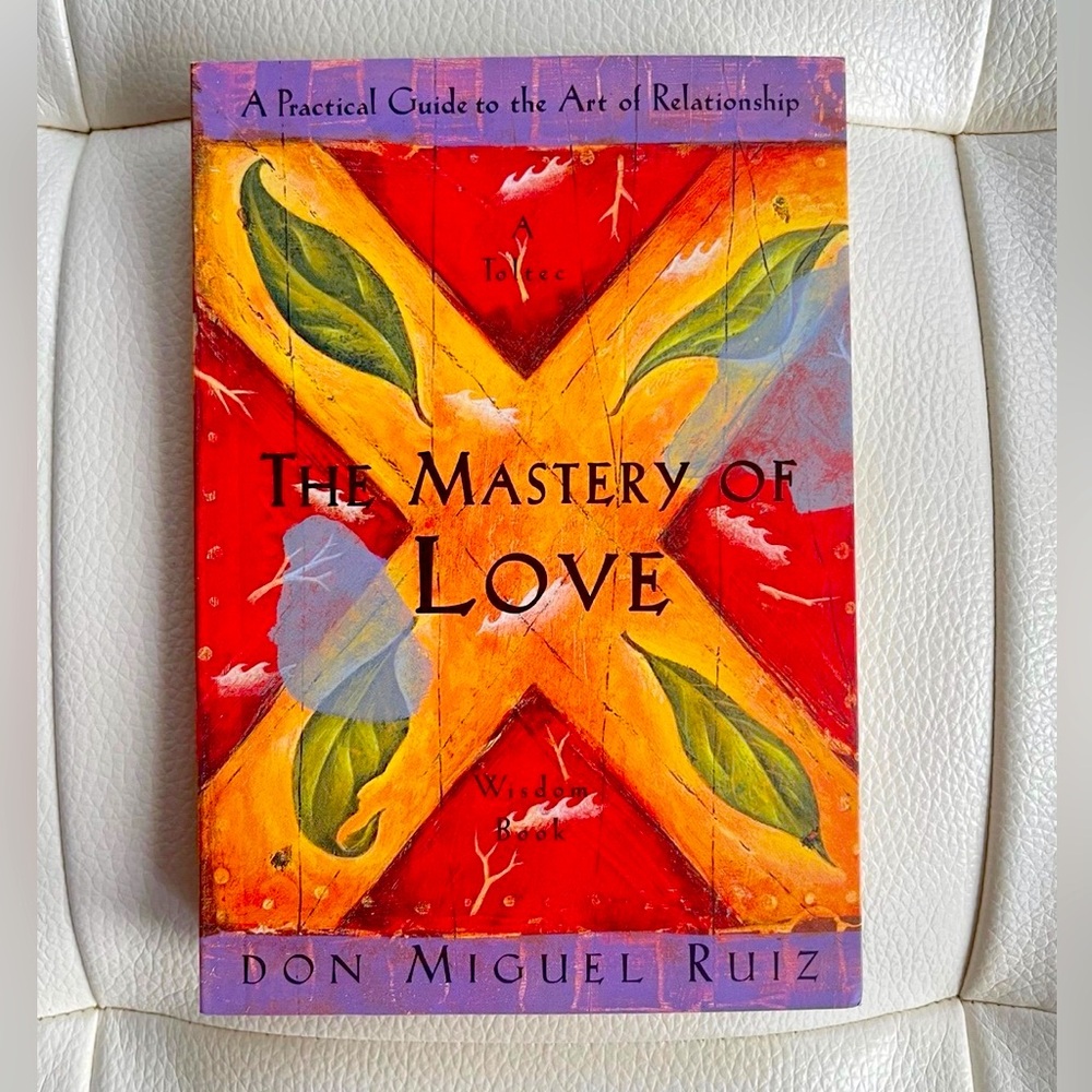 The Mastery of Love by Don Miguel Ruiz